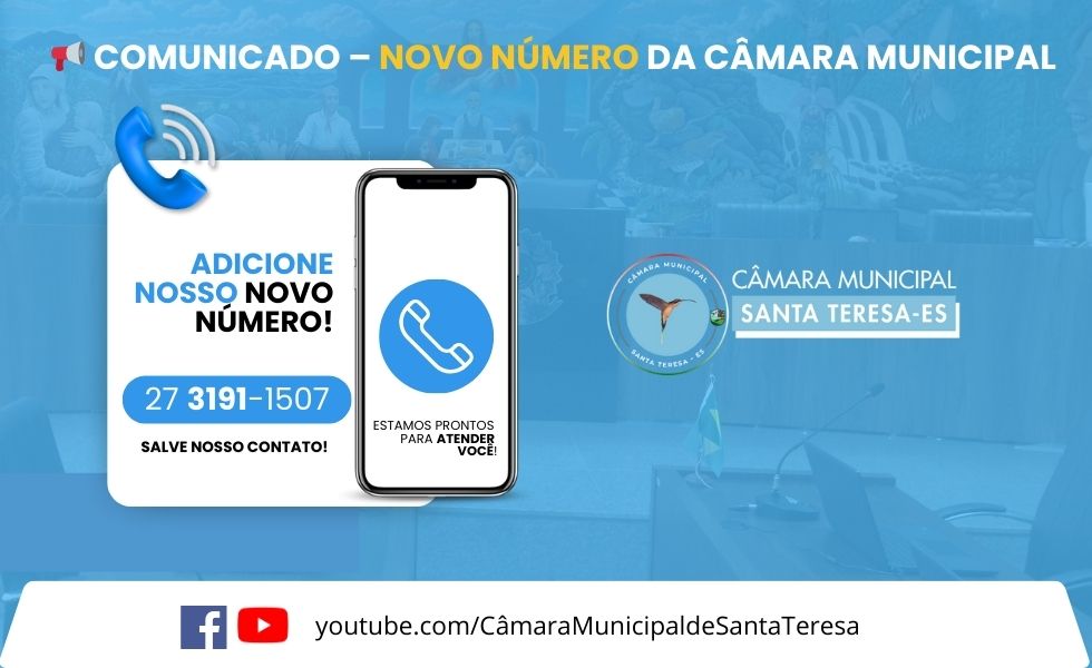 Comunicado – Novo número de contato Câmara Municipal de Santa Teresa