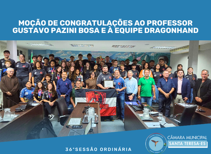 Moção de Congratulações ao Professor Gustavo Pazini Bosa e à Equipe DragonHand
