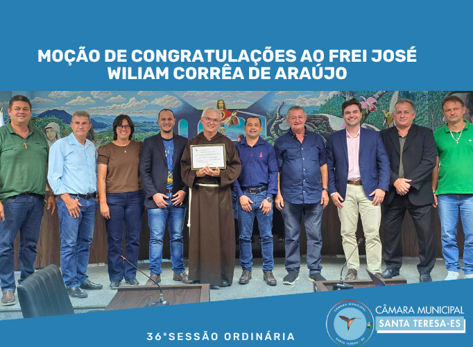 Moção de Congratulações ao Frei José Wiliam Corrêa de Araújo