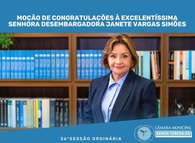 MOÇÃO DE CONGRATULAÇÕES à Excelentíssima Senhora Desembargadora Janete Vargas Simões