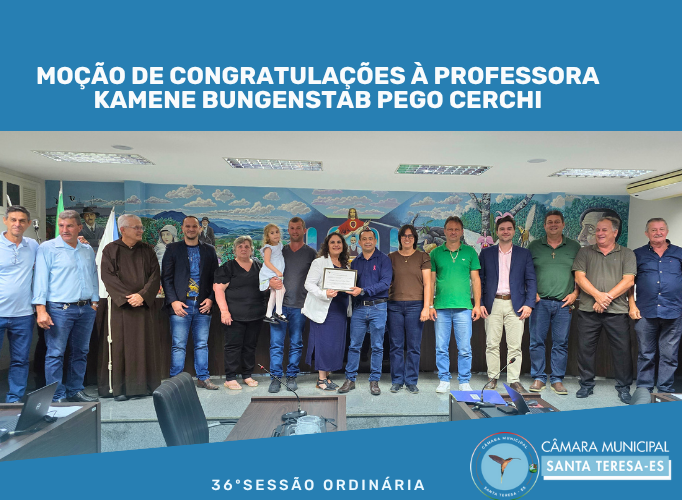 Moção de Congratulações à professora Kamene Bungenstab Pego Cerchi