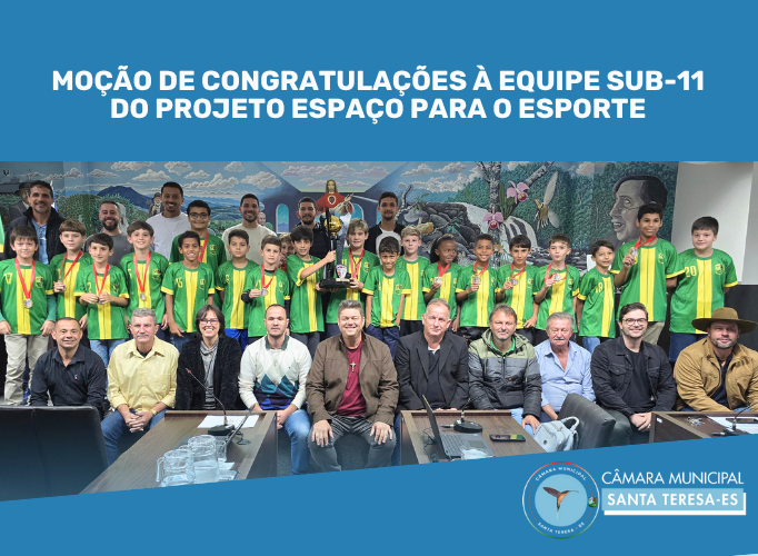 Moção de Congratulações à Equipe Sub-11 do Projeto Espaço para o Esporte