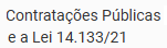 Contratações Públicas e a Lei 14.133/21